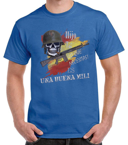 Camiseta "una buena mili".